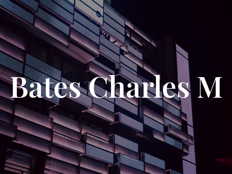 Bates Charles M