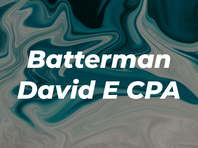 Batterman David E CPA