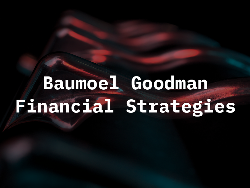 Baumoel & Goodman I Financial Strategies
