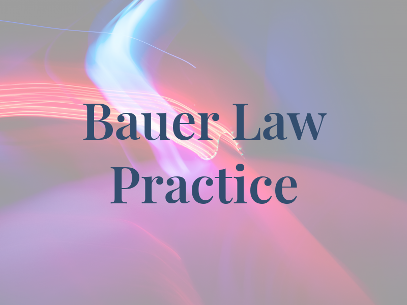 Bauer Law Practice