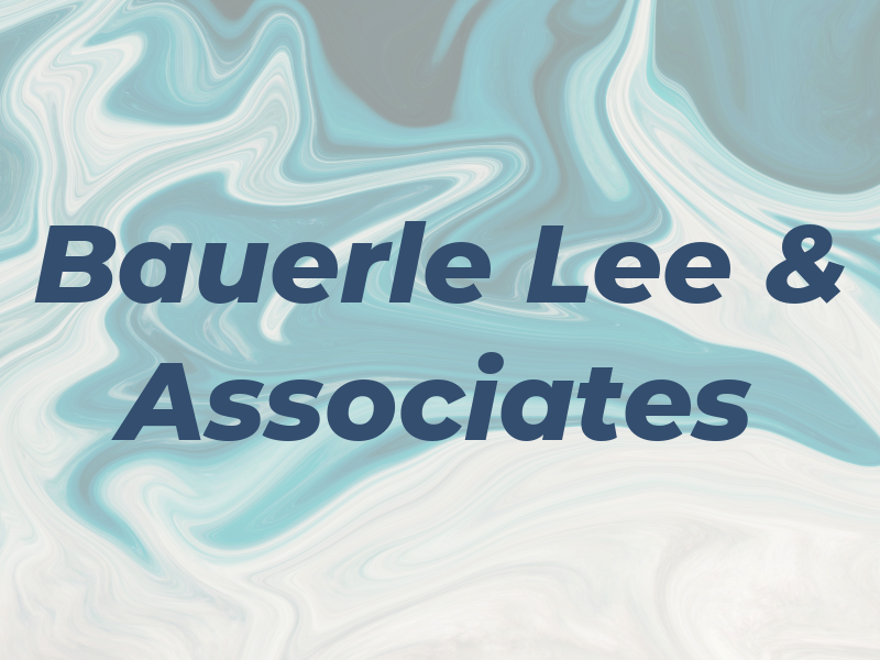 Bauerle Lee & Associates