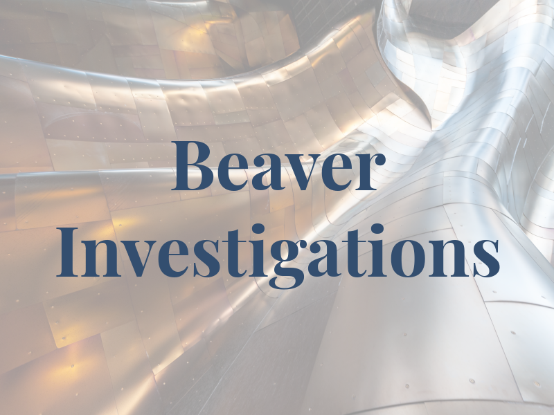 Beaver Investigations