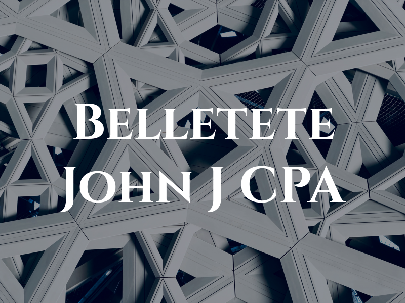 Belletete John J CPA