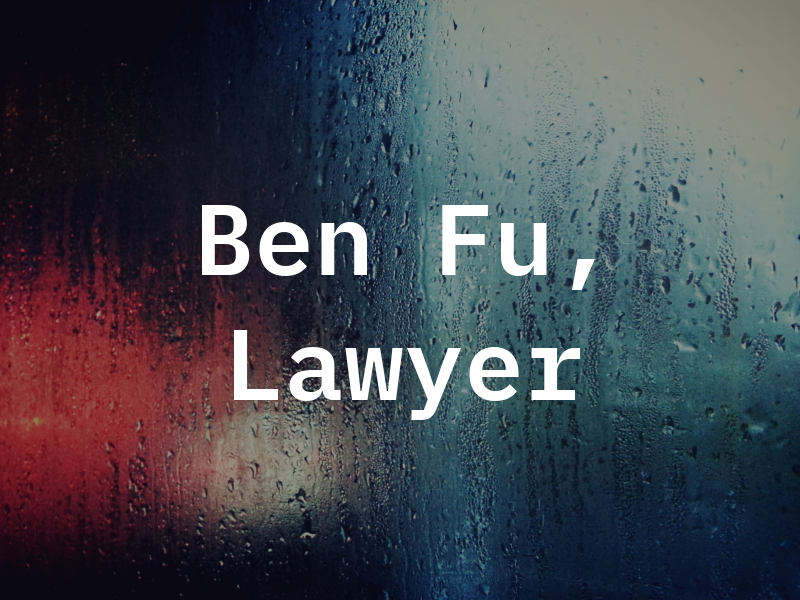 Ben Fu, Lawyer