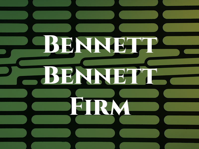 Bennett & Bennett Law Firm