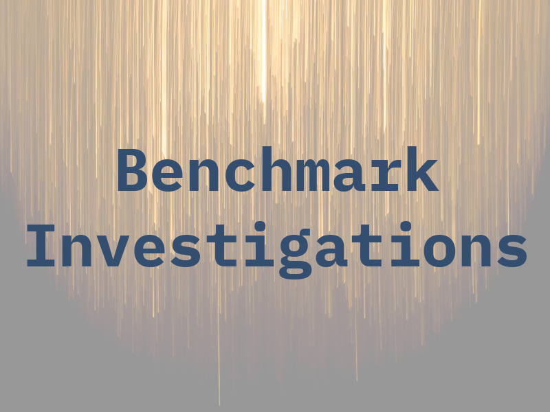 Benchmark Investigations