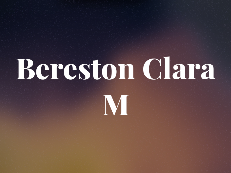 Bereston Clara M