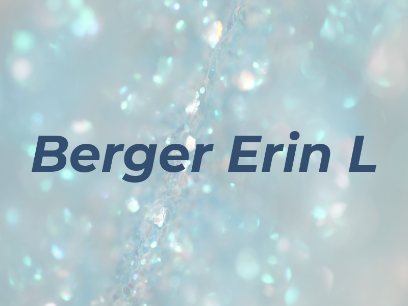 Berger Erin L