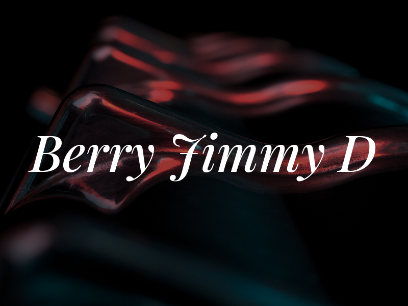 Berry Jimmy D