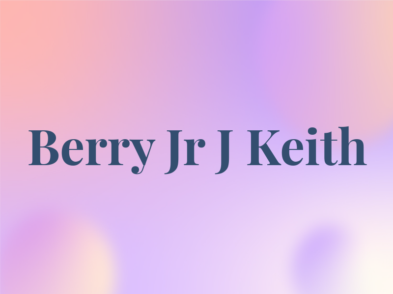 Berry Jr J Keith