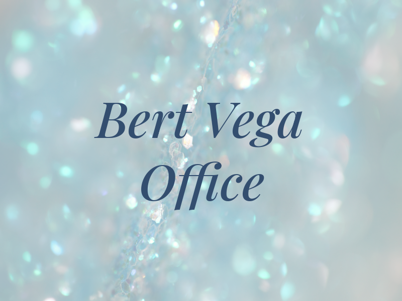 Bert M Vega Law Office