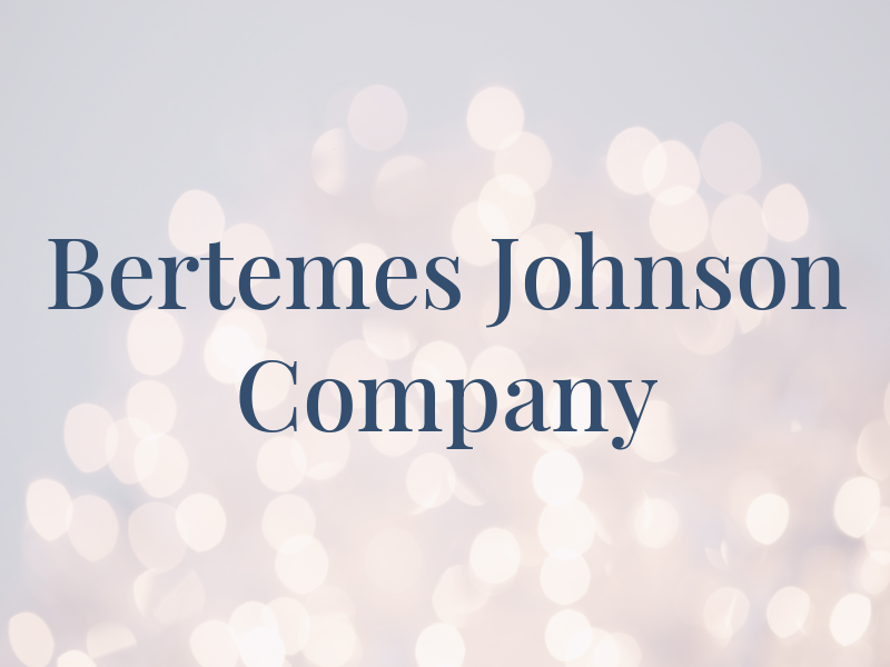 Bertemes Johnson & Company
