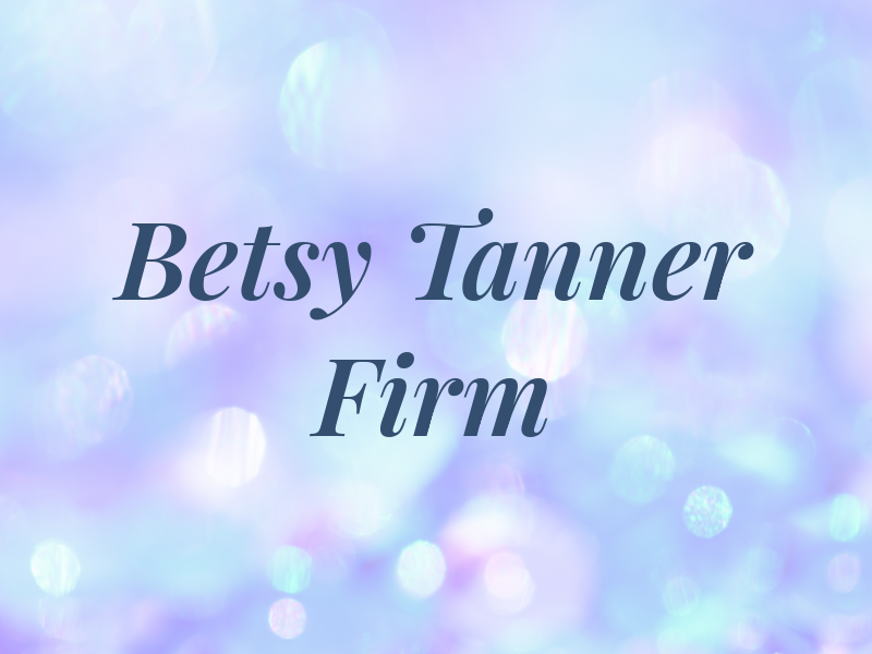 Betsy Tanner Law Firm