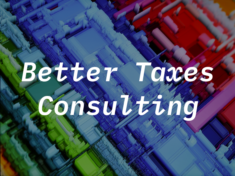 Better Taxes & Consulting