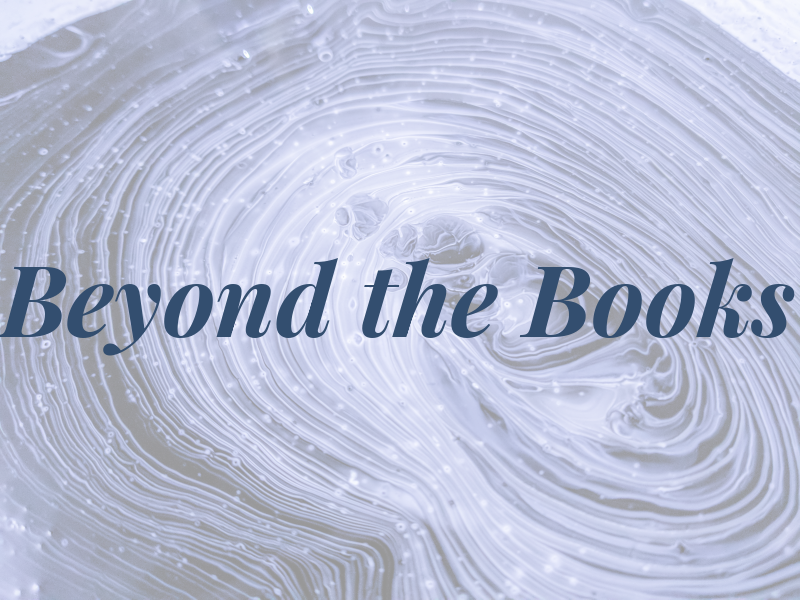 Beyond the Books