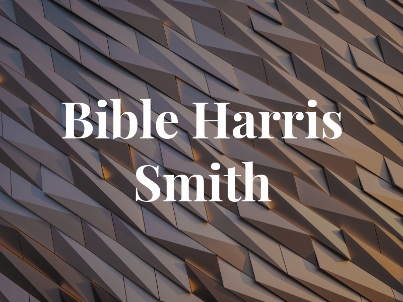 Bible Harris Smith