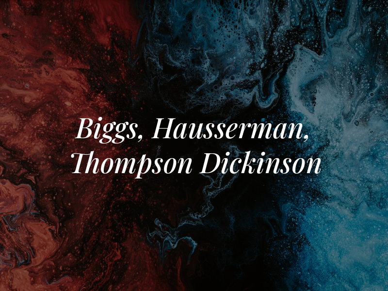 Biggs, Hausserman, Thompson & Dickinson