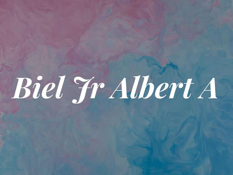 Biel Jr Albert A