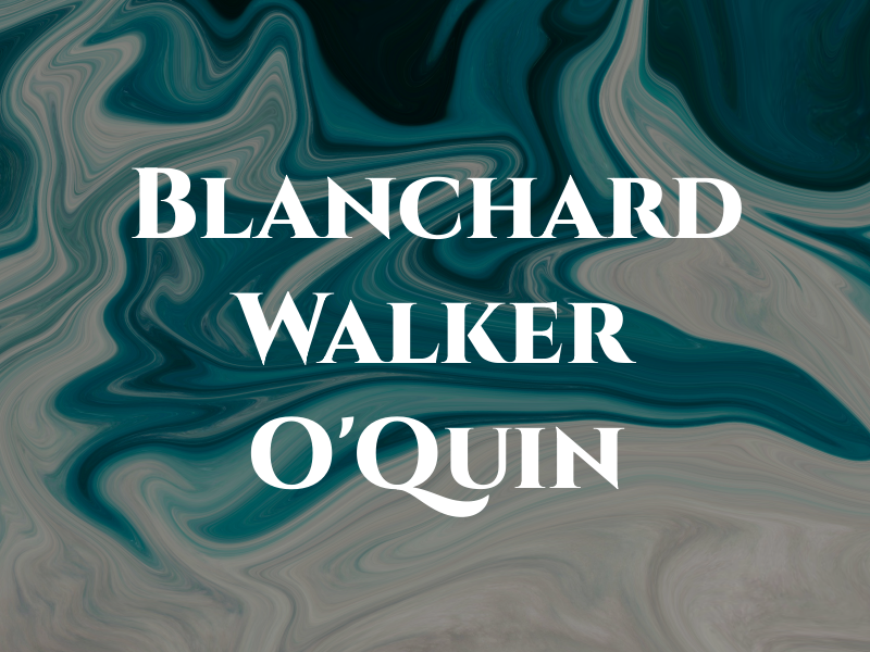 Blanchard Walker O'Quin