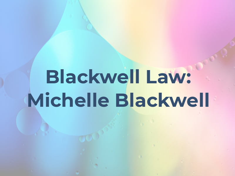 Blackwell Law: Michelle Blackwell