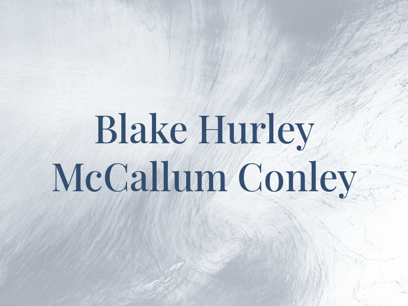 Blake Hurley McCallum & Conley