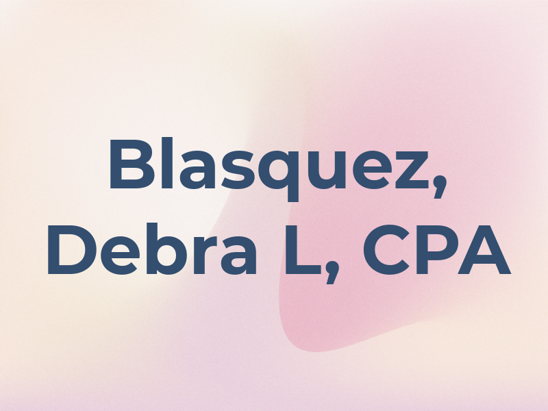 Blasquez, Debra L, CPA