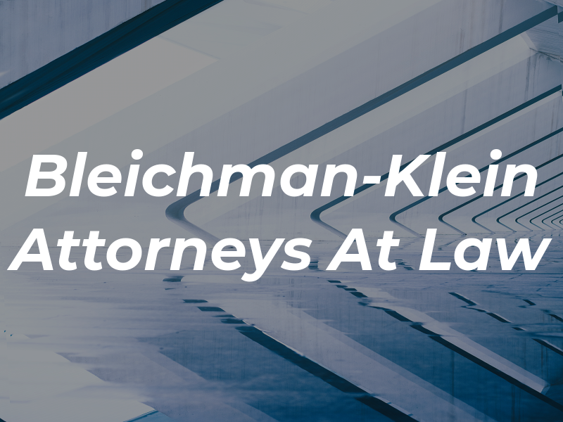 Bleichman-Klein Attorneys At Law
