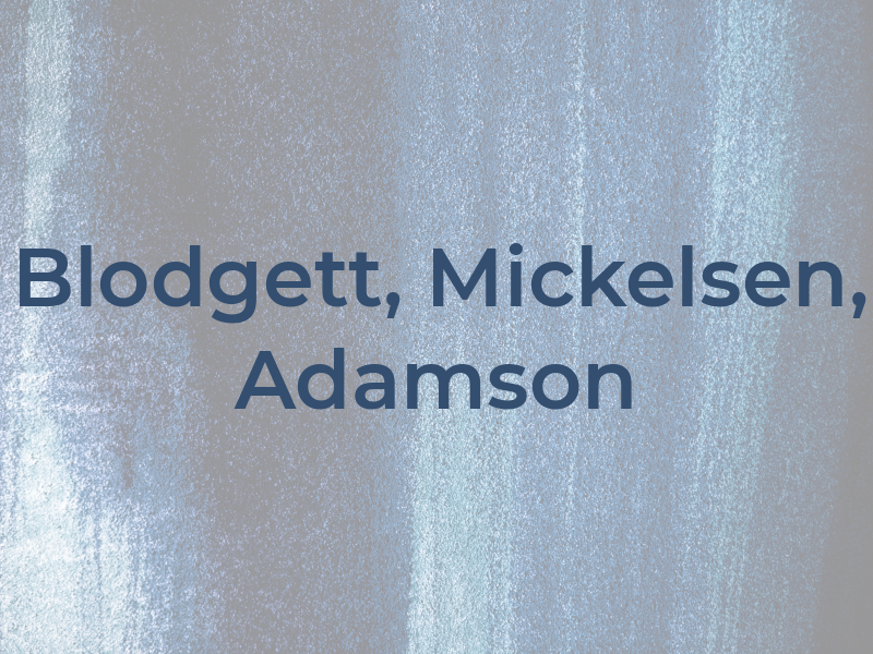 Blodgett, Mickelsen, and Adamson