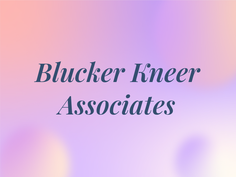 Blucker Kneer & Associates