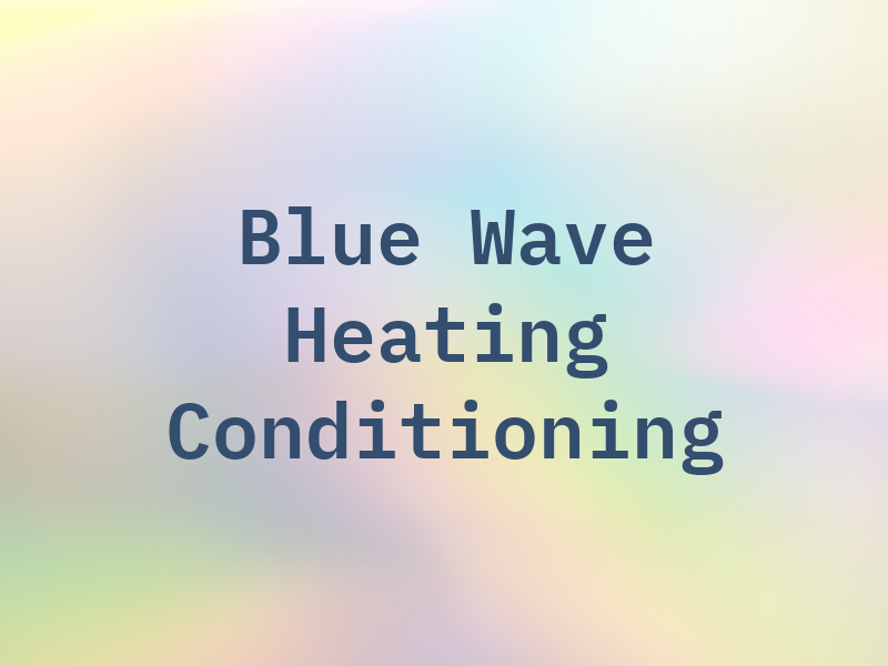 Blue Wave Heating & Air Conditioning