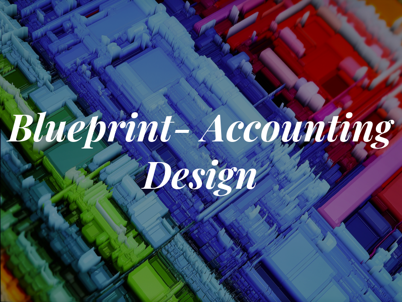 Blueprint- Accounting by Design