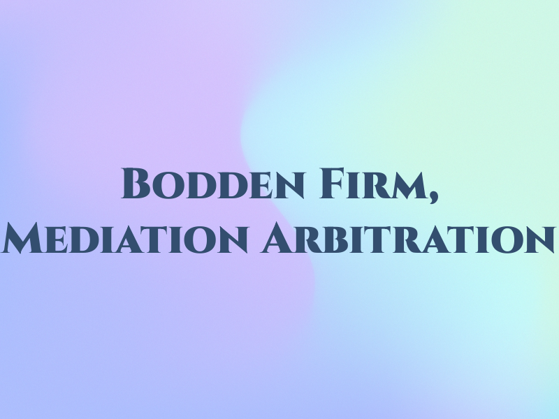 Bodden Law Firm, Mediation & Arbitration