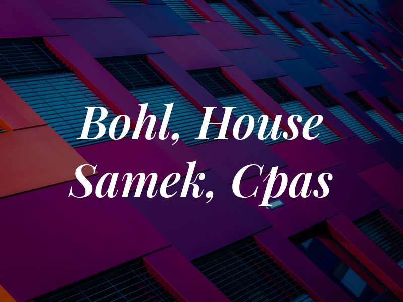 Bohl, House and Samek, Cpas
