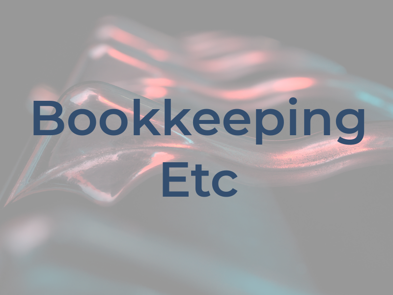 Bookkeeping Etc