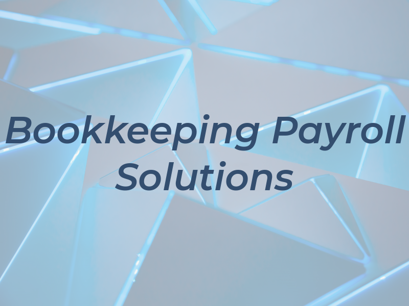 Bookkeeping and Payroll Solutions