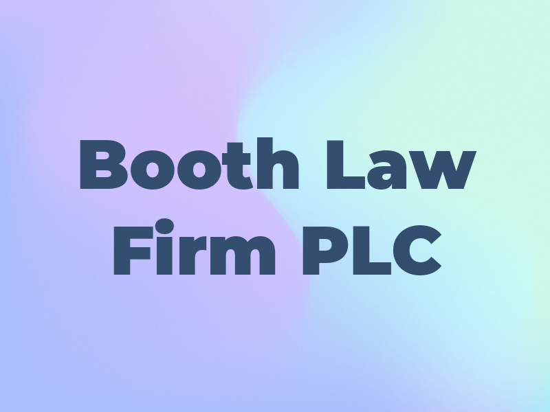 Booth Law Firm PLC