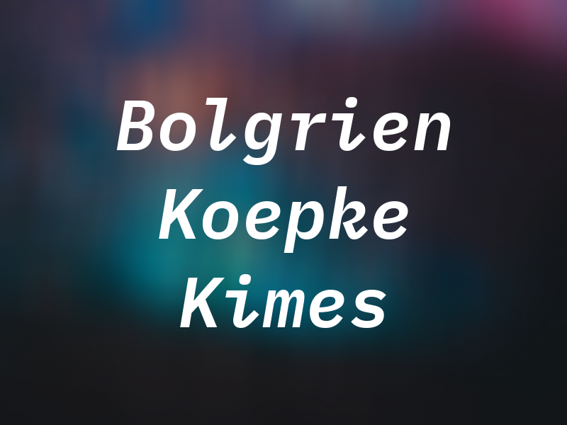 Bolgrien Koepke & Kimes