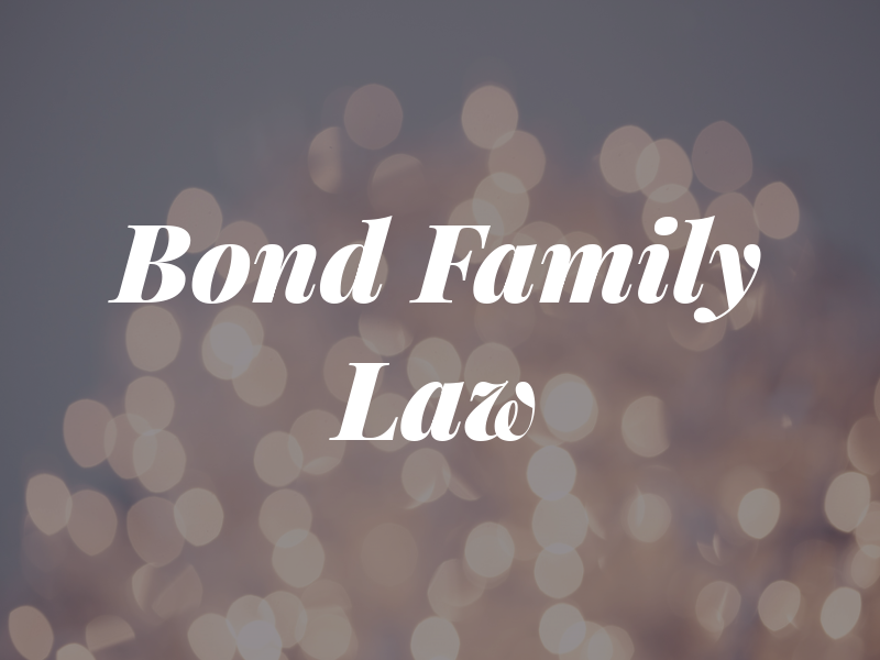 Bond Family Law