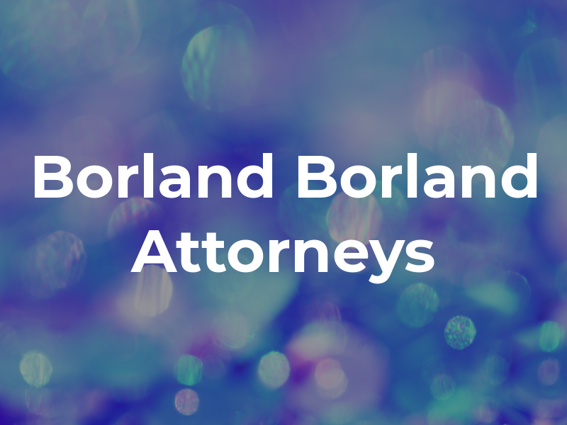 Borland & Borland Attorneys At Law