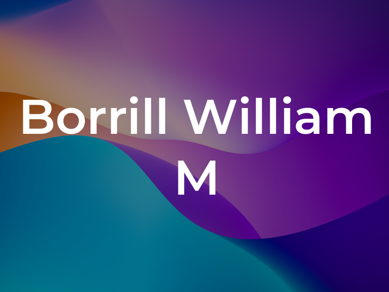 Borrill William M