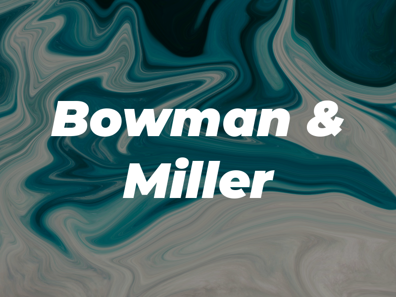 Bowman & Miller