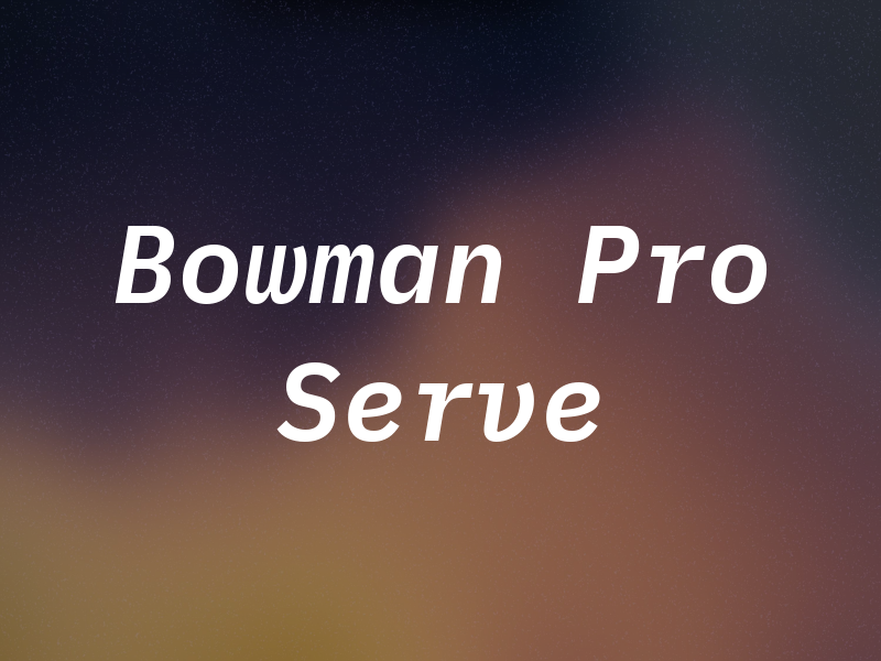 Bowman Pro Serve