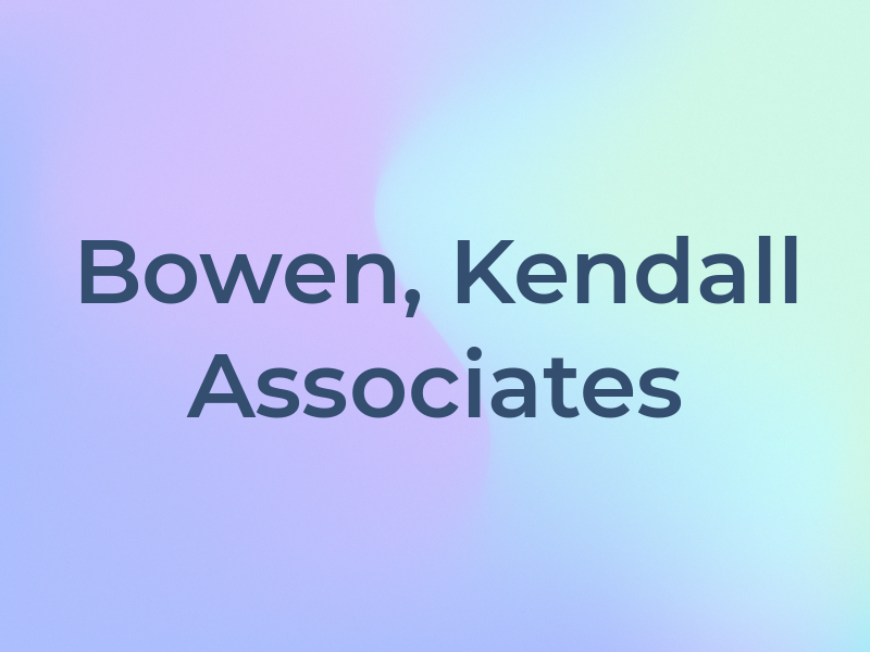 Bowen, Kendall & Associates