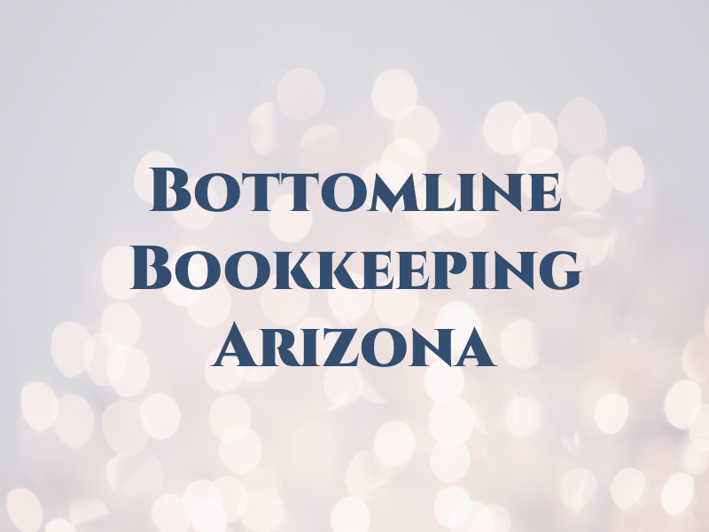 Bottomline Bookkeeping of Arizona