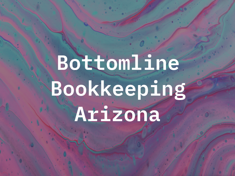 Bottomline Bookkeeping of Arizona