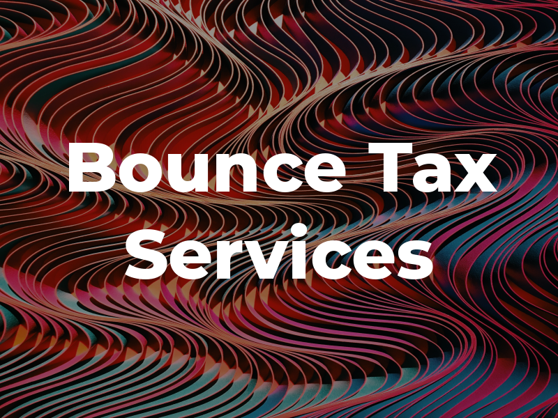 Bounce Tax Services