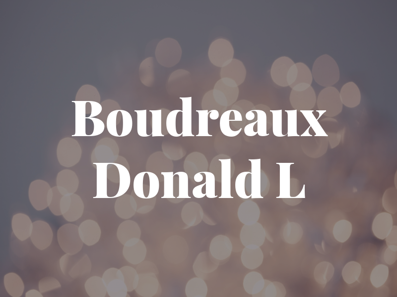 Boudreaux Donald L