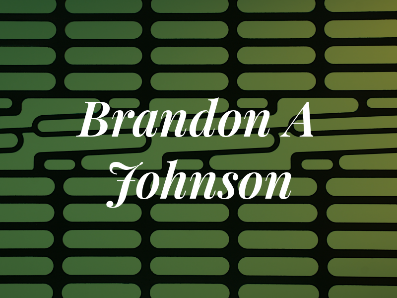 Brandon A Johnson