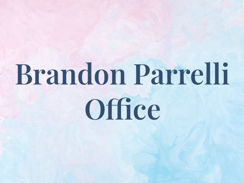 Brandon A Parrelli Law Office