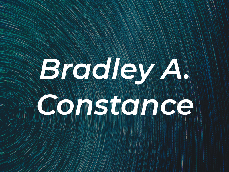 Bradley A. Constance